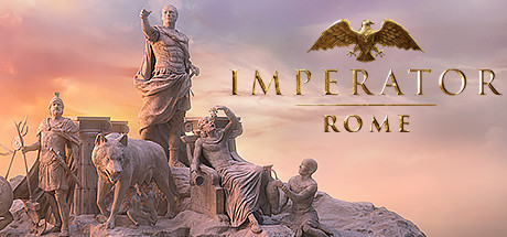 大将军：罗马/Imperator：Rome（全DLCs）