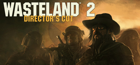 废土2/Wasteland 2: Director’s Cut