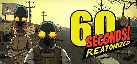60秒 重制版/60 Seconds! Reatomized