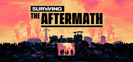 末日求生/Surviving the Aftermath（更新V1.14.0.8855）
