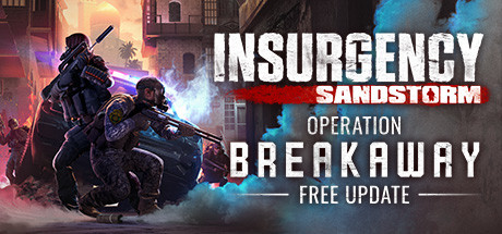 叛乱：沙漠风暴/Insurgency: Sandstorm（更新：V20210616）