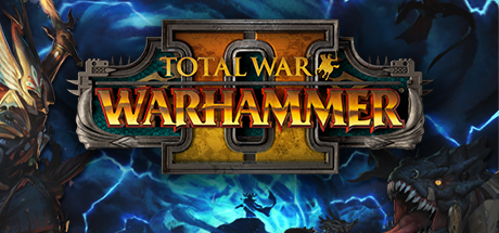 全面战争：战锤2/Total War: WARHAMMER II（全DLC）（更新了MOD）