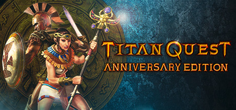泰坦之旅：不朽王座 十周年纪念版/Titan Quest Anniversary Edition（全DLCs）
