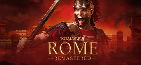 全面战争：罗马 重制版/Total War: ROME REMASTERED