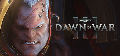 战锤40K：战争黎明3/Warhammer 40,000: Dawn of War III