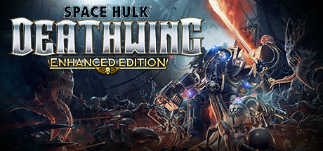 太空战舰：死亡之翼威力加强版/Space Hulk: Deathwing – Enhanced Edition（全DLCs）