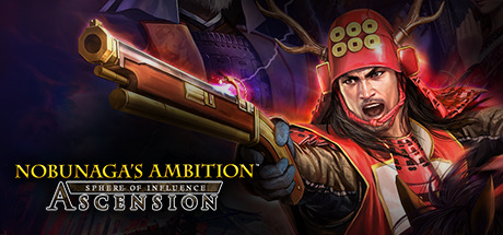 信长之野望创造:战国立志传/NOBUNAGA’S AMBITION: Sphere of Influence – Ascension
