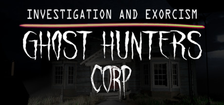 幽灵猎人公司/Ghost Hunters Corp
